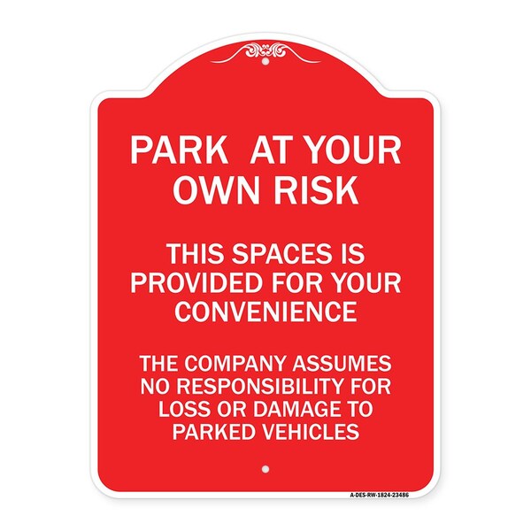 Signmission Park at Your Own Risk This Space Is Provided for Your Convenience the Company Assumes, RW-1824-23486 A-DES-RW-1824-23486 - main